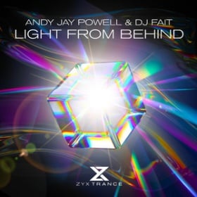 ANDY JAY POWELL & DJ FAIT - LIGHT FROM BEHIND